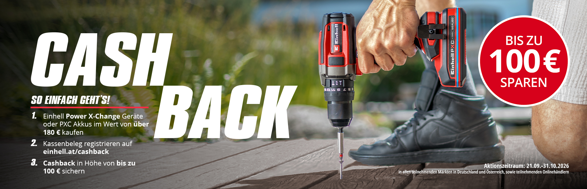 Einhell cashback promotion: A person is performing drilling with a Power X-Change drill, alongside a reference to the promotion, which offers savings of up to €100.